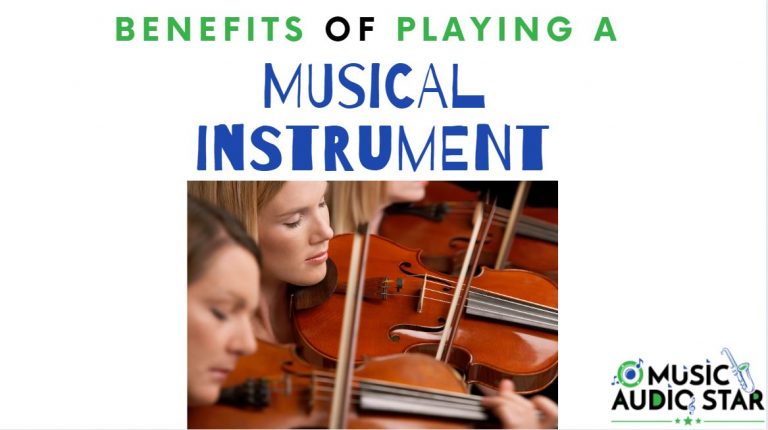 what-are-the-benefits-of-playing-a-musical-instrument-music-audio-star